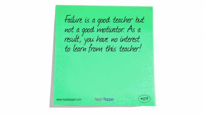 Failure is a good teacher