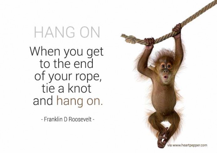 Hang on