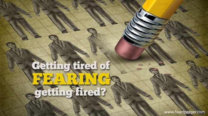 Are you fired up in your job or fear being fired?
